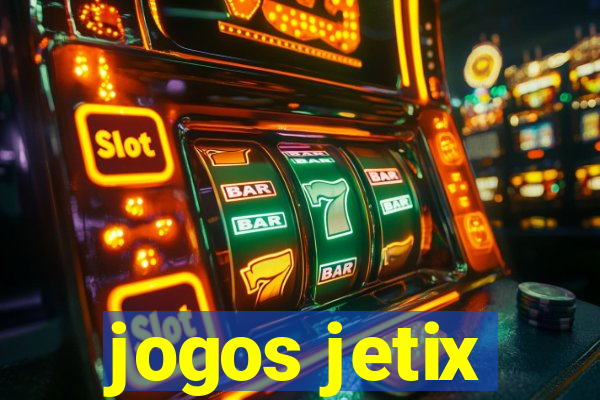 jogos jetix